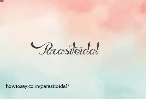 Parasitoidal