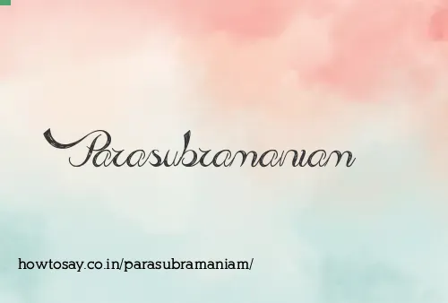Parasubramaniam