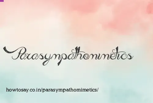 Parasympathomimetics