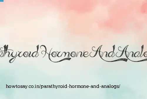 Parathyroid Hormone And Analogs