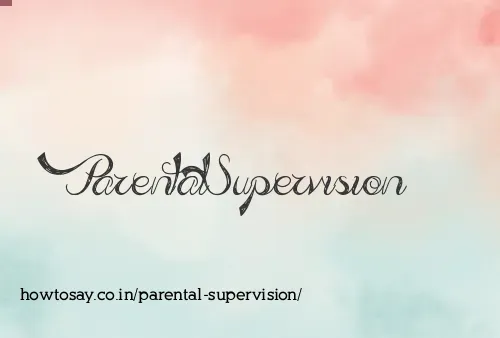 Parental Supervision
