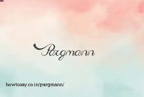 Pargmann