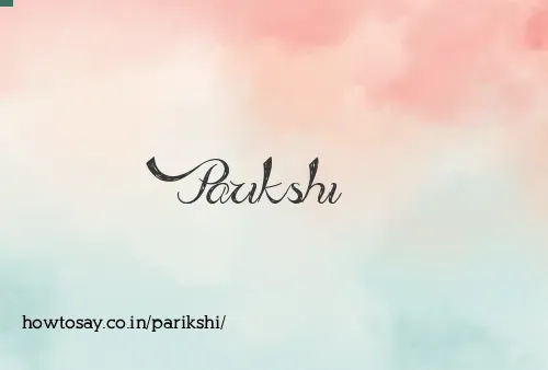 Parikshi