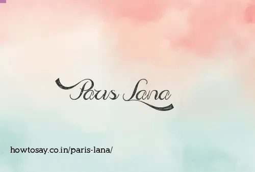 Paris Lana