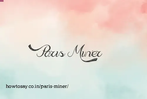 Paris Miner