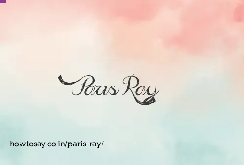 Paris Ray