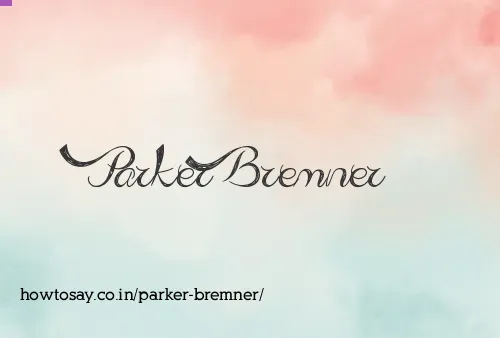 Parker Bremner
