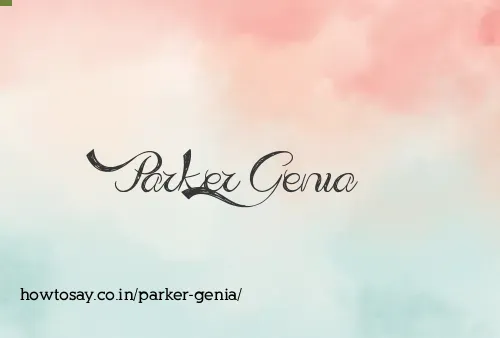 Parker Genia