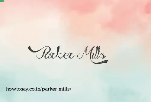 Parker Mills