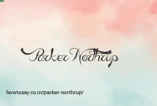 Parker Northrup