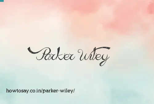 Parker Wiley