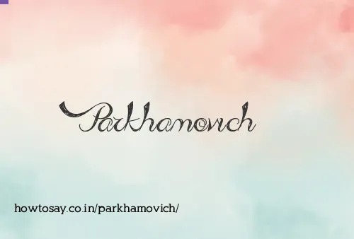 Parkhamovich