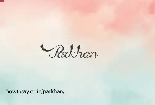 Parkhan