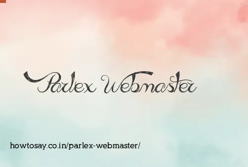 Parlex Webmaster