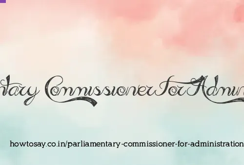 Parliamentary Commissioner For Administration