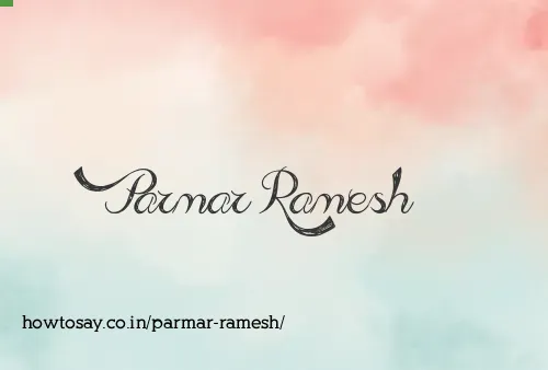 Parmar Ramesh