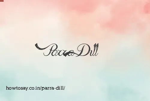 Parra Dill