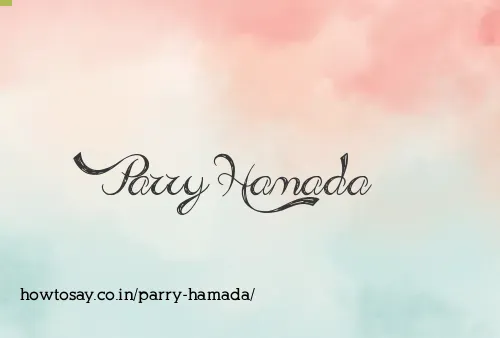 Parry Hamada