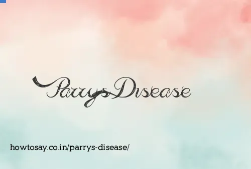 Parrys Disease