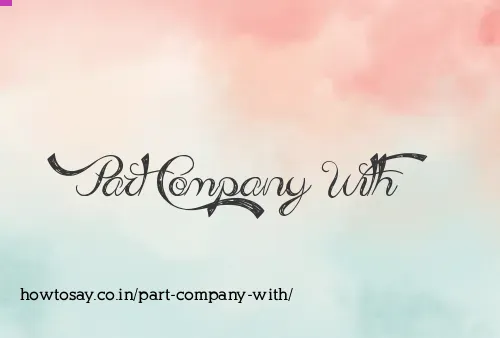 Part Company With