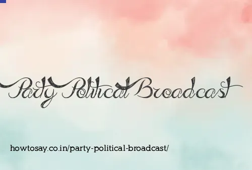 Party Political Broadcast