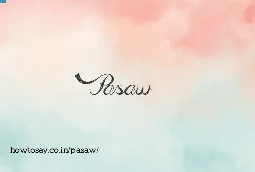 Pasaw