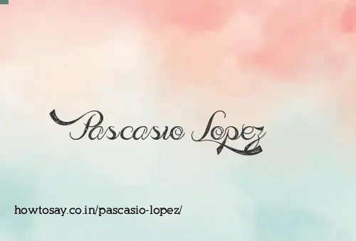 Pascasio Lopez