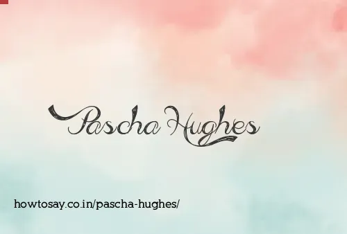 Pascha Hughes