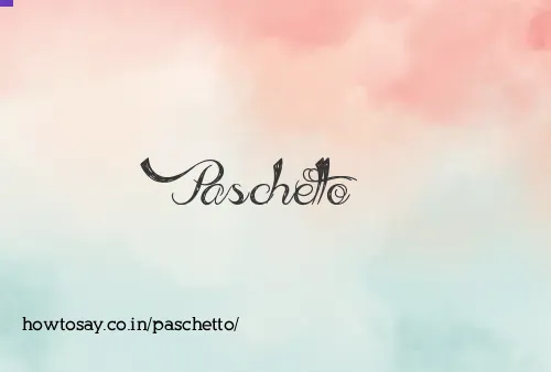 Paschetto