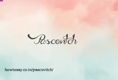 Pascovitch
