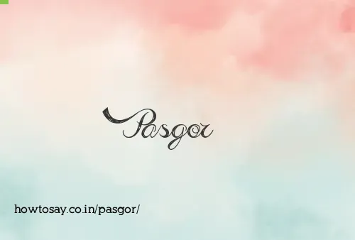 Pasgor