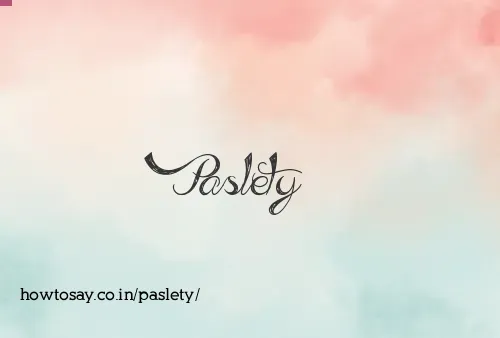 Paslety