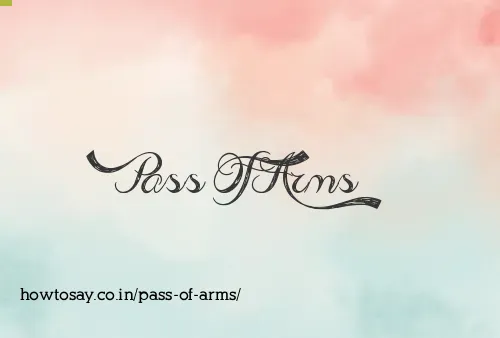 Pass Of Arms