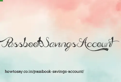Passbook Savings Account