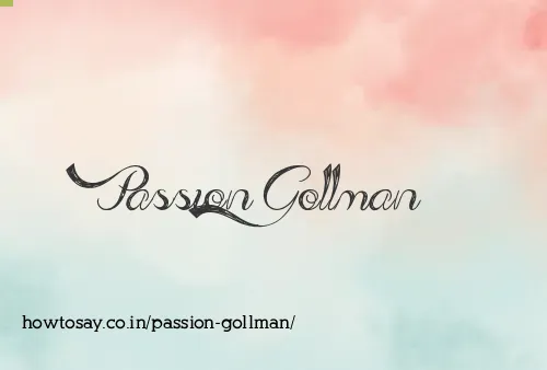 Passion Gollman