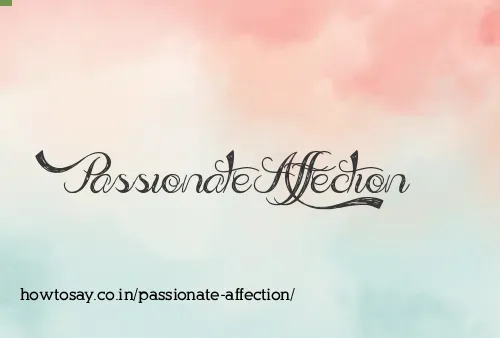 Passionate Affection