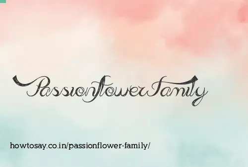 Passionflower Family