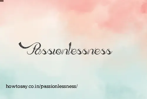 Passionlessness