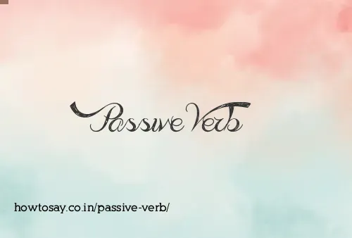Passive Verb