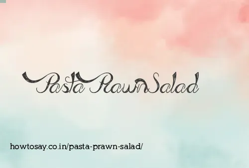 Pasta Prawn Salad