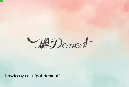 Pat Dement
