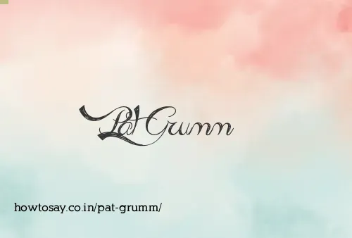 Pat Grumm