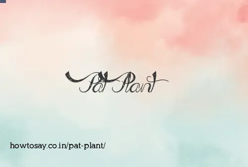Pat Plant