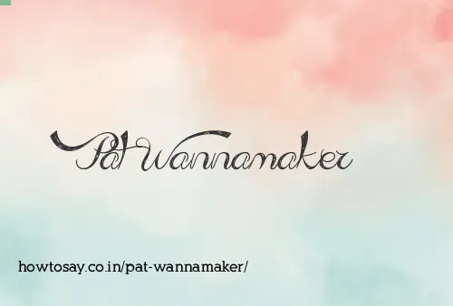 Pat Wannamaker