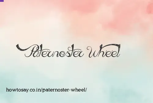 Paternoster Wheel