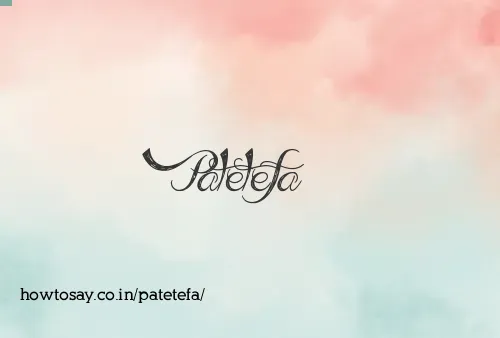 Patetefa