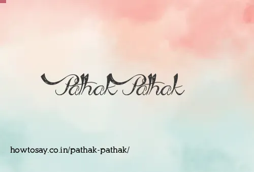 Pathak Pathak