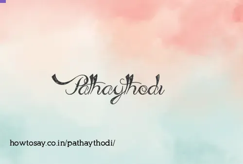 Pathaythodi