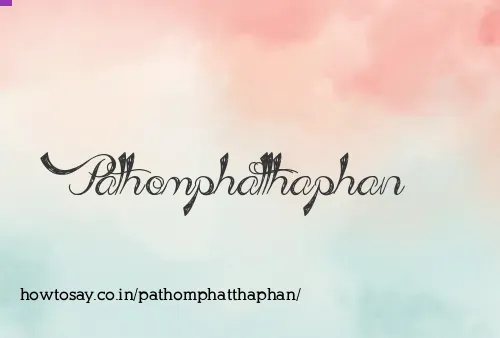 Pathomphatthaphan