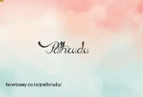 Pathrudu